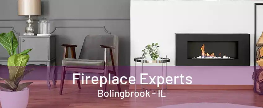 Fireplace Experts Bolingbrook - IL