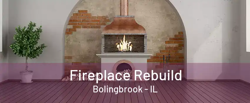 Fireplace Rebuild Bolingbrook - IL