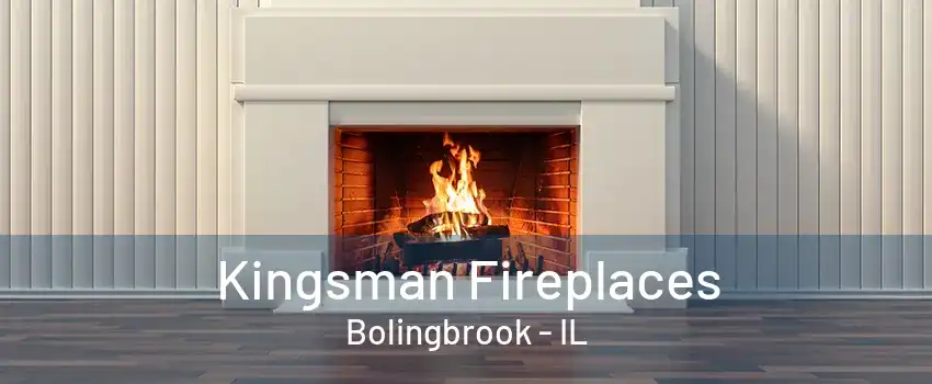 Kingsman Fireplaces Bolingbrook - IL