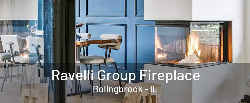 Ravelli Group Fireplace Bolingbrook - IL