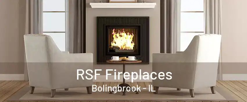 RSF Fireplaces Bolingbrook - IL