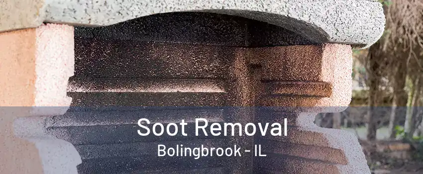 Soot Removal Bolingbrook - IL